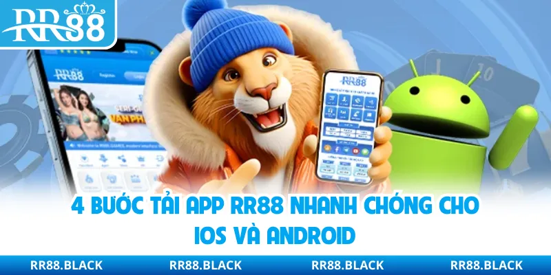 4 bước tải app RR88 nhanh chóng cho iOS và Android