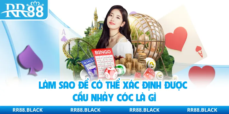 Làm sao để có thể xác định được cầu nhảy cóc là gì