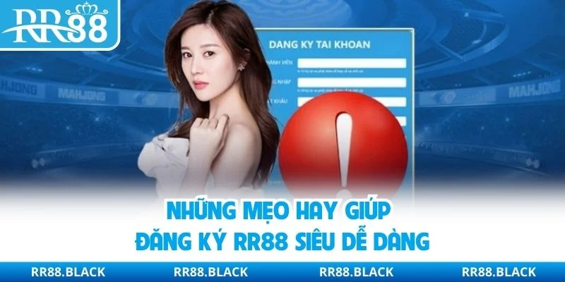 Những mẹo hay giúp đăng ký RR88 siêu dễ dàng